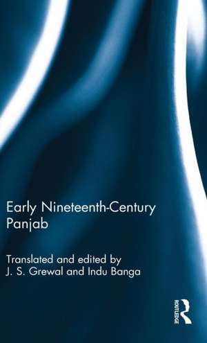 Early Nineteenth-Century Panjab de J. S. Grewal