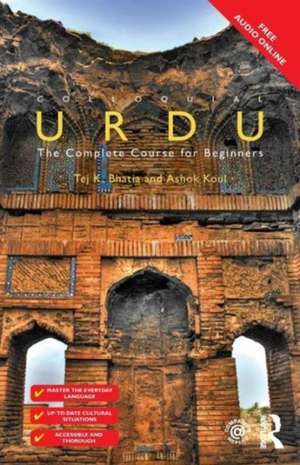 Colloquial Urdu: The Complete Course for Beginners de Tej Bhatia