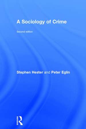 A Sociology of Crime: Second edition de Stephen Hester