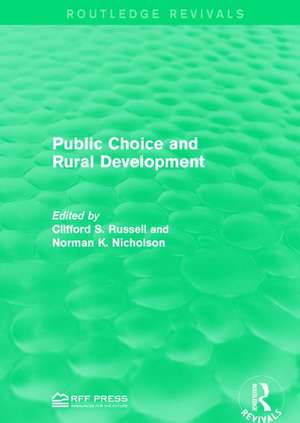 Public Choice and Rural Development de Clifford S. Russell