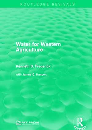 Water for Western Agriculture de Kenneth D. Frederick