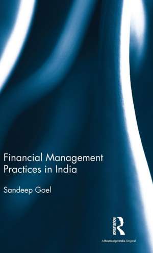 Financial Management Practices in India de Sandeep Goel