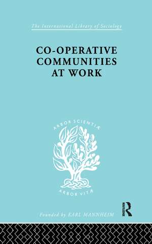 Co-Operative Communities at Work de Henrik F. Infield