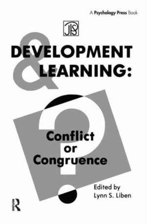 Development Learning: Conflict Or Congruence? de Lynn S. Liben