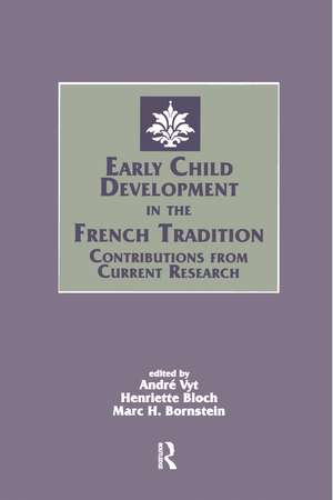 Early Child Development in the French Tradition: Contributions From Current Research de Andre Vyt