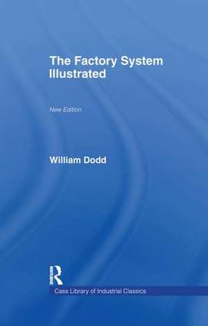 Factory System Illustrated de William Dodd