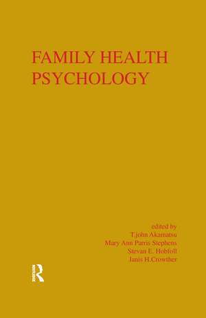 Family Health Psychology de T. John Akamatsu