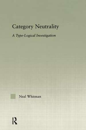 Category Neutrality: A Type-Logical Investigation de Neil Whitman