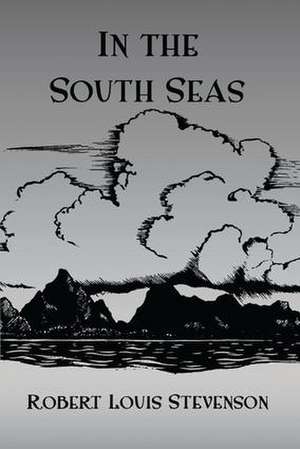 In The South Seas Hb de Robert Louis Stevenson