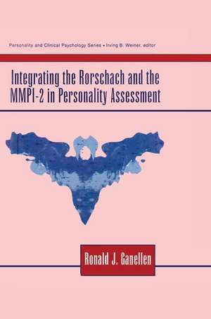 Integrating the Rorschach and the MMPI-2 in Personality Assessment de Ronald J. Ganellen