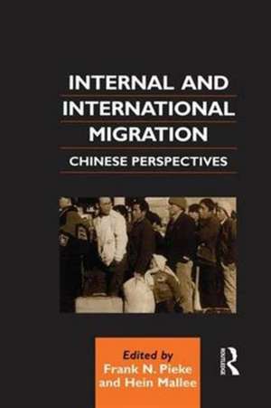 Internal and International Migration: Chinese Perspectives de Hein Mallee