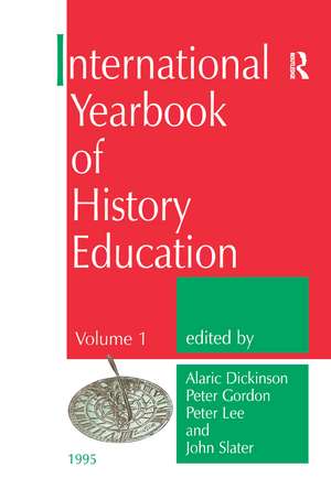 International Yearbook of History Education de A. Dickinson