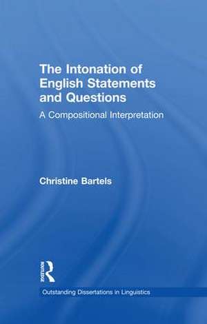 The Intonation of English Statements and Questions: A Compositional Interpretation de Christine Bartels