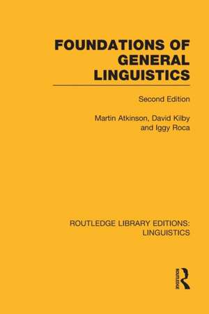 Foundations of General Linguistics (RLE Linguistics A: General Linguistics) de Martin Atkinson