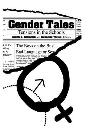 Gender Tales: Tensions in the Schools de Judith S. Kleinfeld