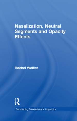 Nasalization, Neutral Segments and Opacity Effects de Rachel Walker