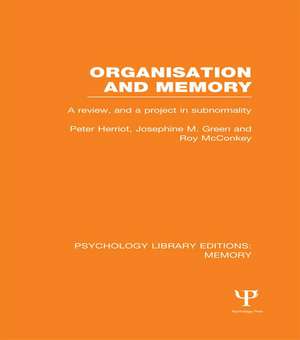 Organisation and Memory (PLE: Memory): A Review and a Project in Subnormality de Peter Herriot