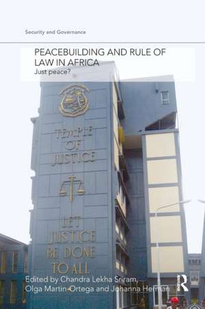 Peacebuilding and Rule of Law in Africa: Just Peace? de Chandra Lekha Sriram