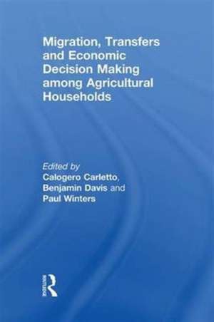 Migration, Transfers and Economic Decision Making among Agricultural Households de Calogero Carletto