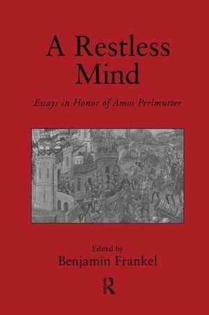 A Restless Mind: Essays in Honor of Amos Perlmutter de Benjamin Frankel