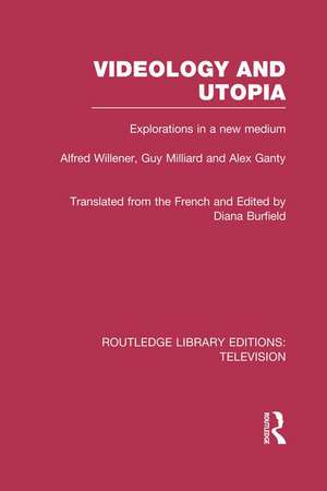 Videology and Utopia: Explorations in a New Medium de Alfred Willener