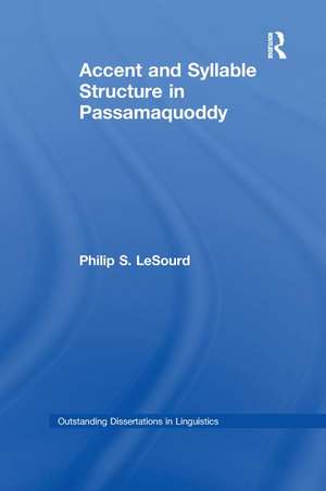 Accent & Syllable Structure in Passamaquoddy de Philip S. LeSourd