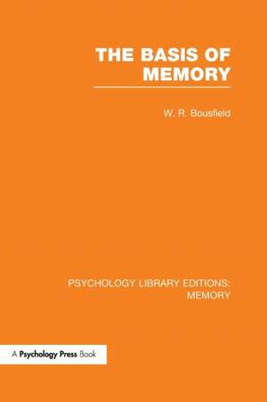 The Basis of Memory (PLE: Memory) de W.R. Bousfield