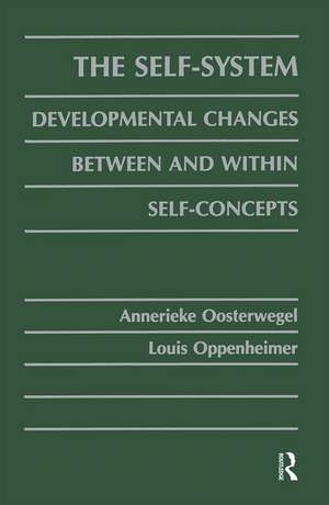 The Self-system: Developmental Changes Between and Within Self-concepts de Annerieke Oosterwegel