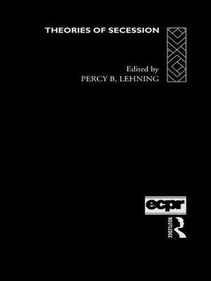 Theories of Secession de Percy B. Lehning