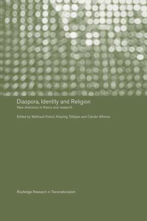 Diaspora, Identity and Religion: New Directions in Theory and Research de Carolin Alfonso