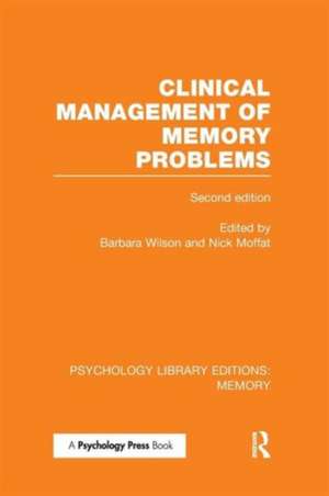 Clinical Management of Memory Problems (2nd Edn) (PLE: Memory) de Barbara Wilson