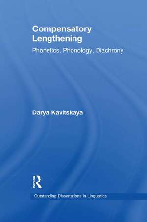 Compensatory Lengthening: Phonetics, Phonology, Diachrony de Darya Kavitskaya