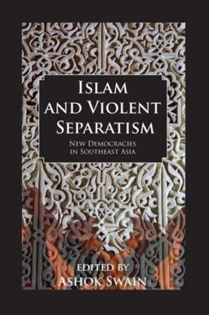 Islam And Violent Separatism de Swain