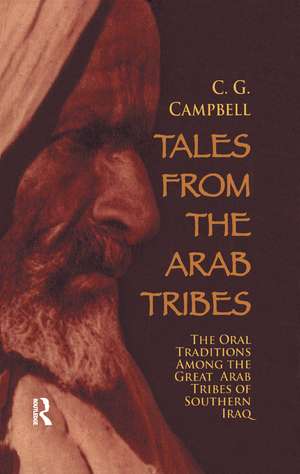 Tales from the Arab Tribes de Charles G. Campbell