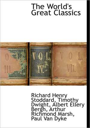 The World's Great Classics de Richard Henry Stoddard