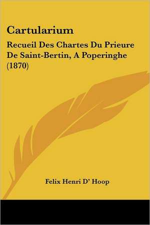 Cartularium de Felix Henri D' Hoop