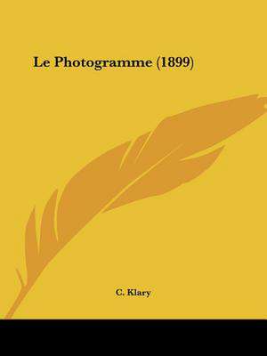 Le Photogramme (1899) de C. Klary