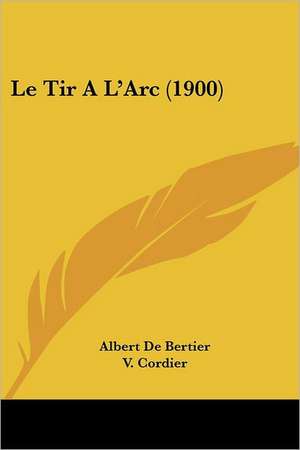 Le Tir A L'Arc (1900) de V. Cordier