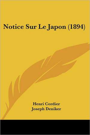 Notice Sur Le Japon (1894) de Henri Cordier