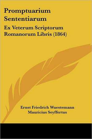 Promptuarium Sententiarum de Ernst Friedrich Wuestemann