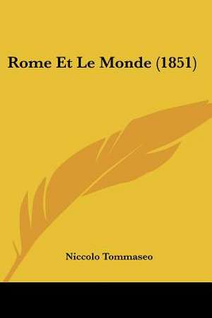 Rome Et Le Monde (1851) de Niccolo Tommaseo