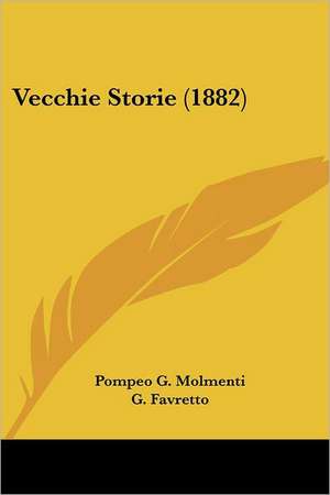 Vecchie Storie (1882) de Pompeo G. Molmenti