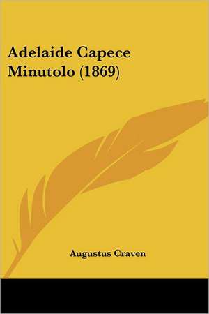 Adelaide Capece Minutolo (1869) de Augustus Craven