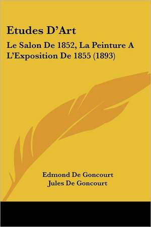 Etudes D'Art de Edmond de Goncourt