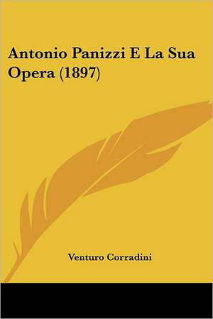 Antonio Panizzi E La Sua Opera (1897) de Venturo Corradini