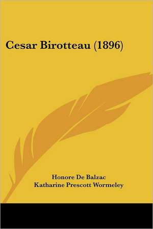 Cesar Birotteau (1896) de Honore De Balzac