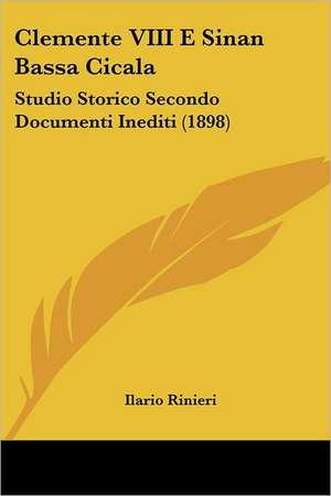 Clemente VIII E Sinan Bassa Cicala de Ilario Rinieri