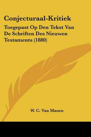 Conjecturaal-Kritiek de W. C. van Manen