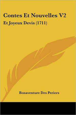 Contes Et Nouvelles V2 de Bonaventure Des Periers