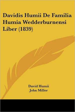 Davidis Humii De Familia Humia Wedderburnensi Liber (1839) de David Humii